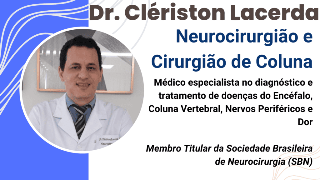 Dr. Clériston Lacerda Neurocirurgião e Cirurgião de Coluna